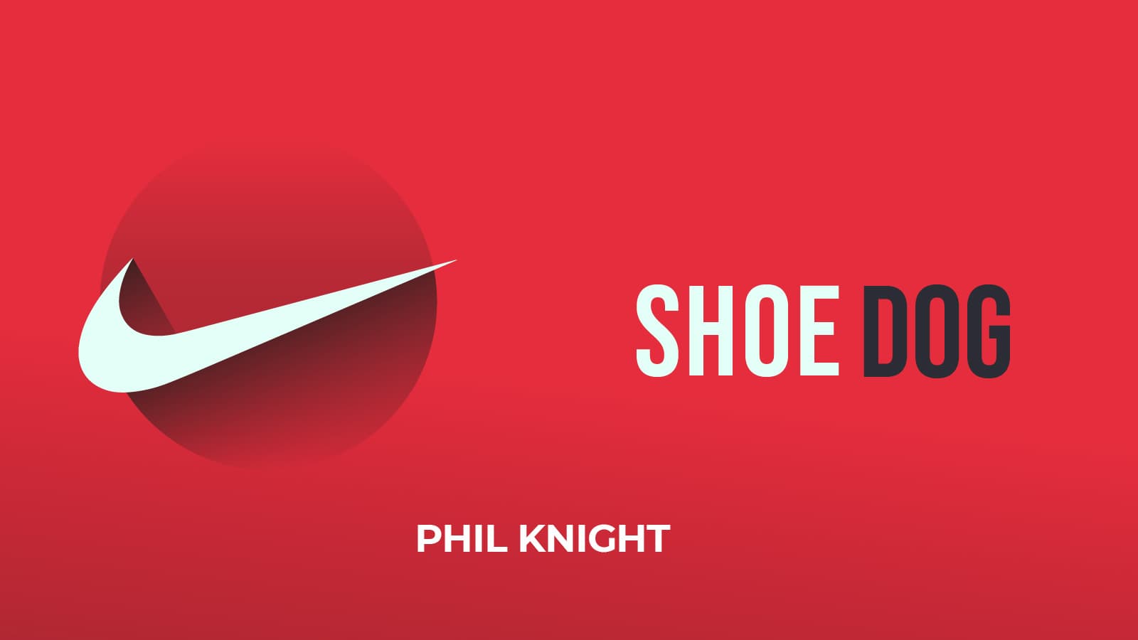 Shoe Dog By Phil Knight