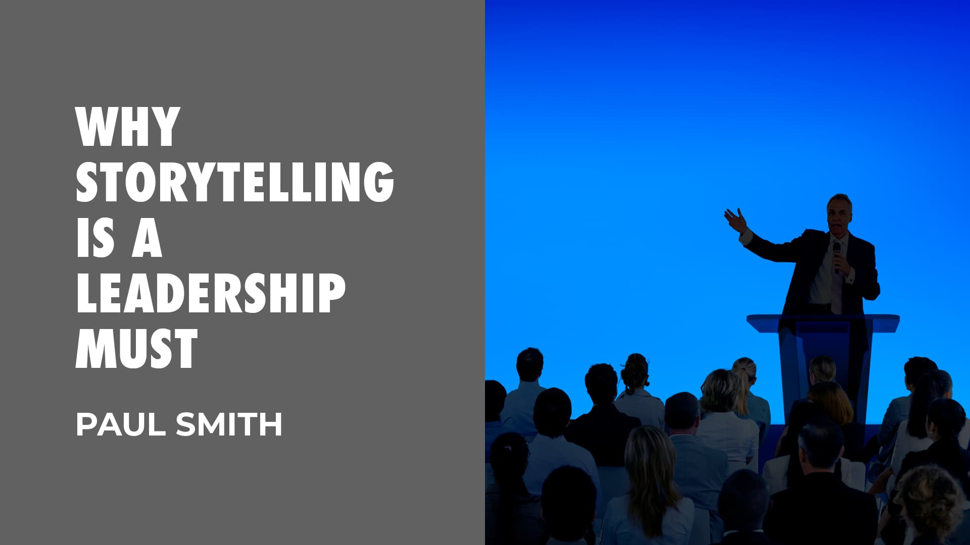 Why Storytelling Is A Leadership Must