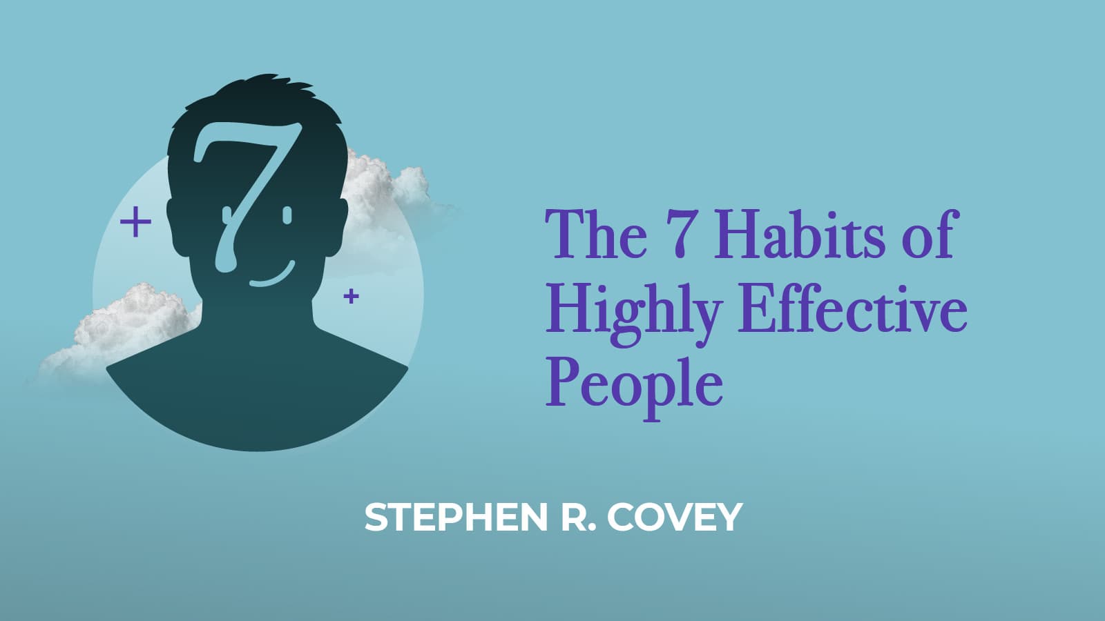 7 Habits Of Highly Effective People By Stephen Covey
